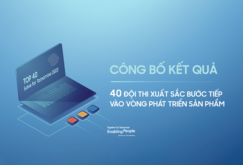 40 đội thi xuất sắc nhất chính thức chào sân vòng 2 cuộc thi Solve for Tomorrow